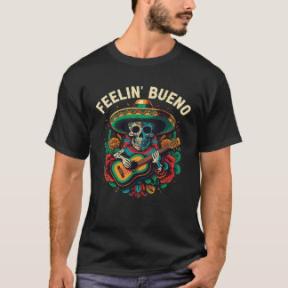 T-shirt Feelin Bueno Mexico Life Mexique Pride Pays 1