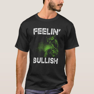 T-shirt Feelin Bullish CryptoCurrency Blockchain Trader Cr