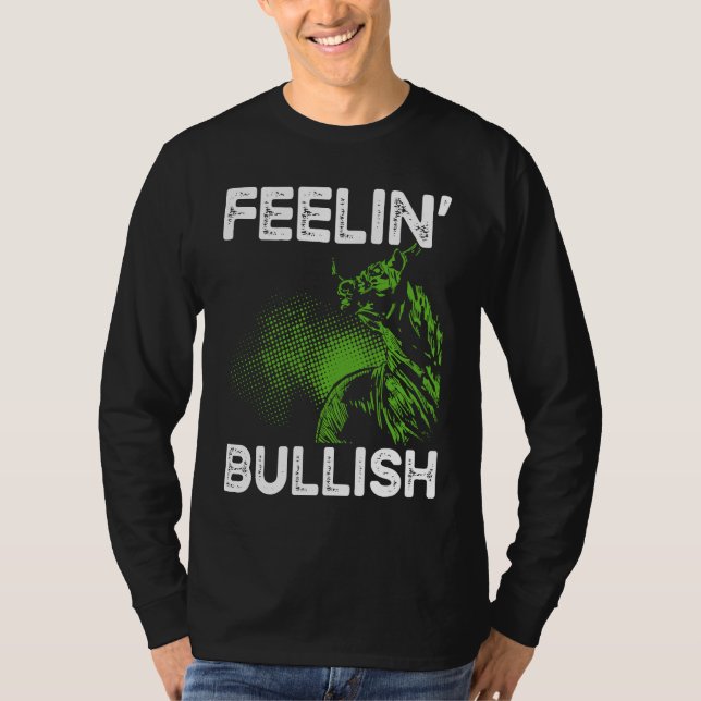 T-shirt Feelin Bullish Cryptocurrency Blockchain Trader Cr (Devant)