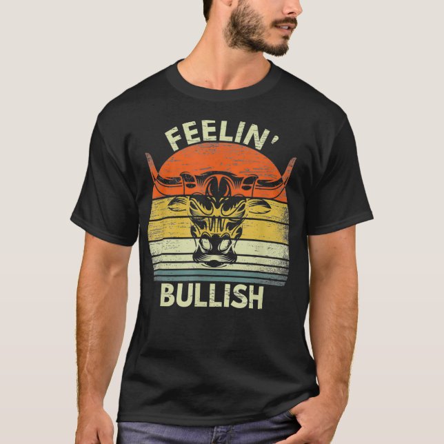 T-shirt Feelin Bullish Stock Market Bull Traders (Devant)