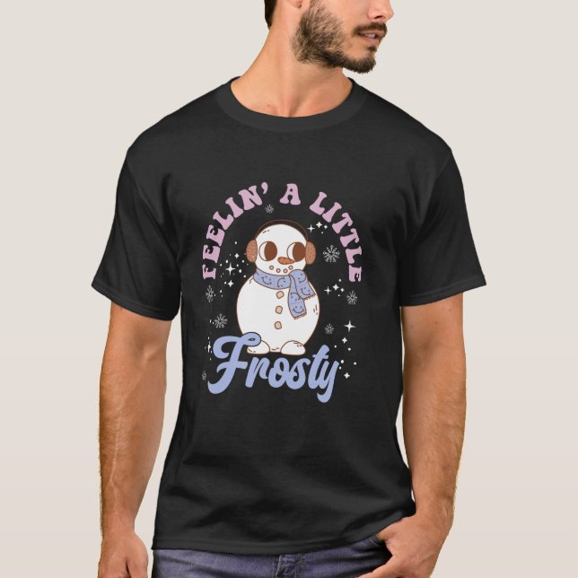 T-shirt Feelin Little Frostman Snowman Super Retro Christm (Devant)