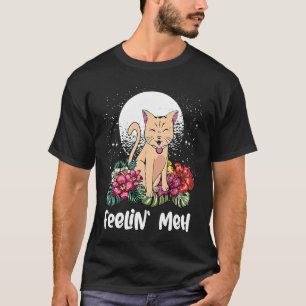 T-shirt Feelin Meh Chat Lazy Kitten Inactif Introverti