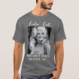 T-shirt feelin mignon peut balancer joleneslater idk 1