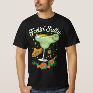 T-shirt Feelin' Salty Margarita Funny Cinco De Mayo