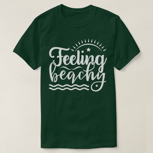 T-shirt Feeling Beachy Trendy Summer Vacation Spring Break (Design devant)