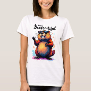 T-shirt Feeling Beaver-tiful - Funny Beaver Graphic