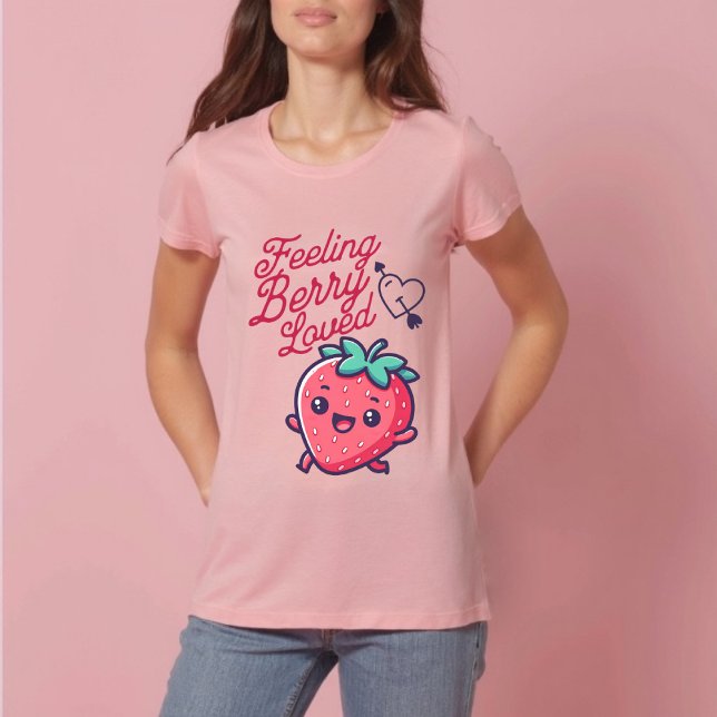 T-shirt Feeling Berry Loved fraise Saint-Valentin (Feeling Berry Loved Strawberry Valentine's Day T-Shirt)