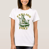 Feeling Foxy Flirty mignon cadeau de Fox femmes po