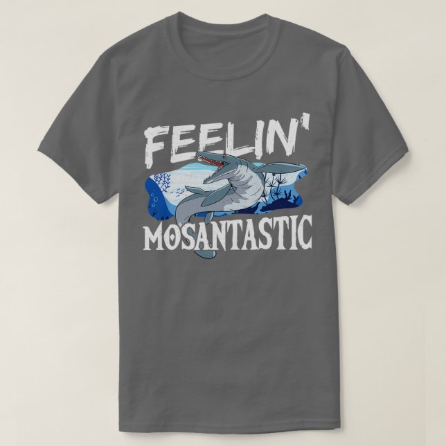 T-shirt Feelinx27 Mosantastic Mosasaurus Prehistory Mosas (Design devant)