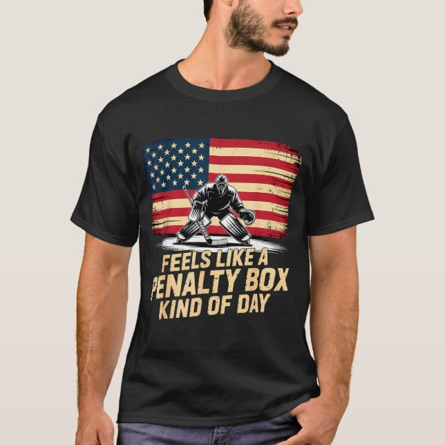 T-shirt Feels Like A Penalty Box Kind Of Day Funny Hockey  (Devant)