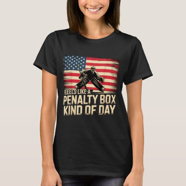 T-shirt Feels Like A Penalty Box Kind Of Day Funny Hockey  (Devant)