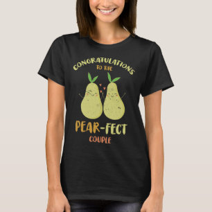 T-shirt Félicitations À La Pear Fect For Bride Groom F