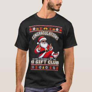 T-shirt Félicitations Vous êtes membre du Club Sans Cadeau