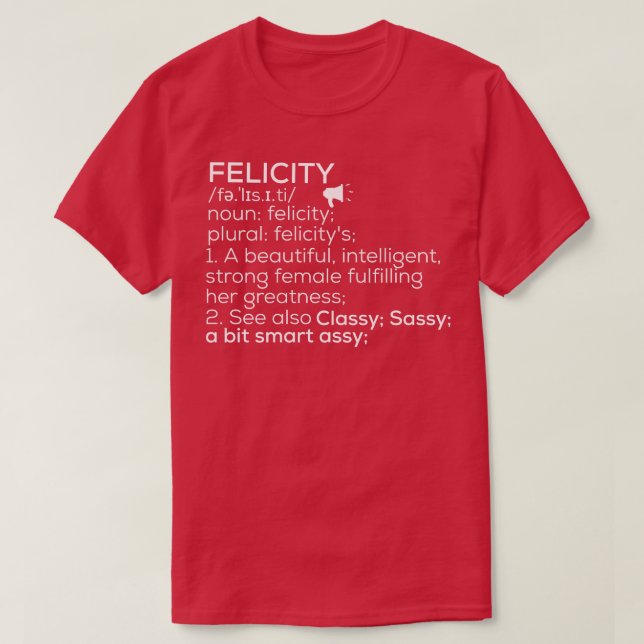T-shirt Felicity Nom Felicity Définition Felicity Femme (Design devant)