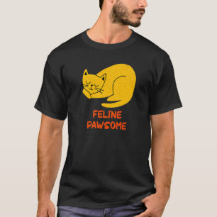 T-shirt Feline Awesome Motivational Cat Pun Inspirat