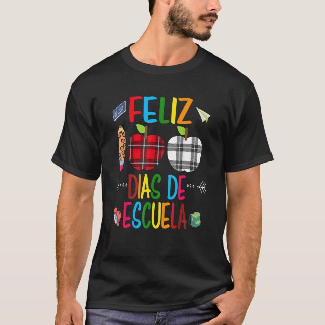 T-shirt Feliz 100 Dias De Escuela Spanish Happy 100th Day  (Devant)