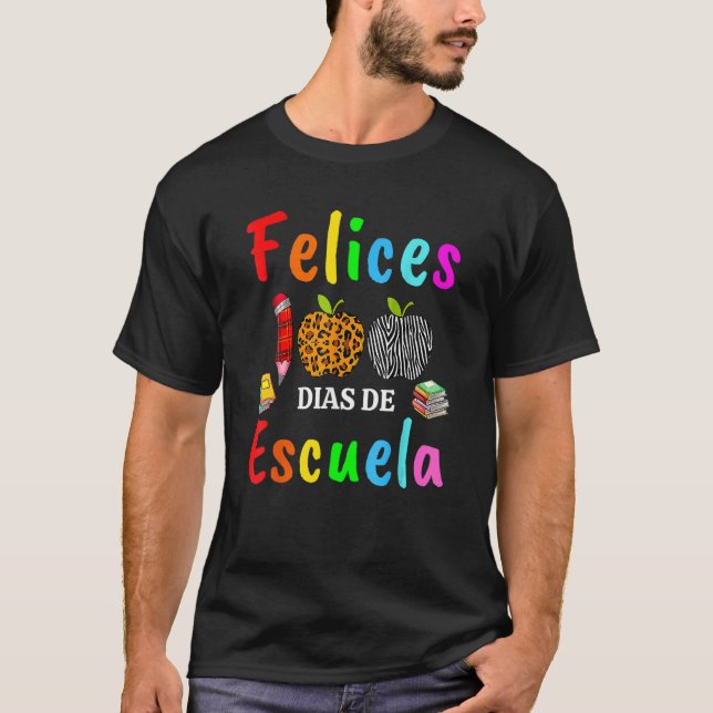 T-shirt Feliz 100 Dias De Escuela Spanish Happy 100th Days (Devant)