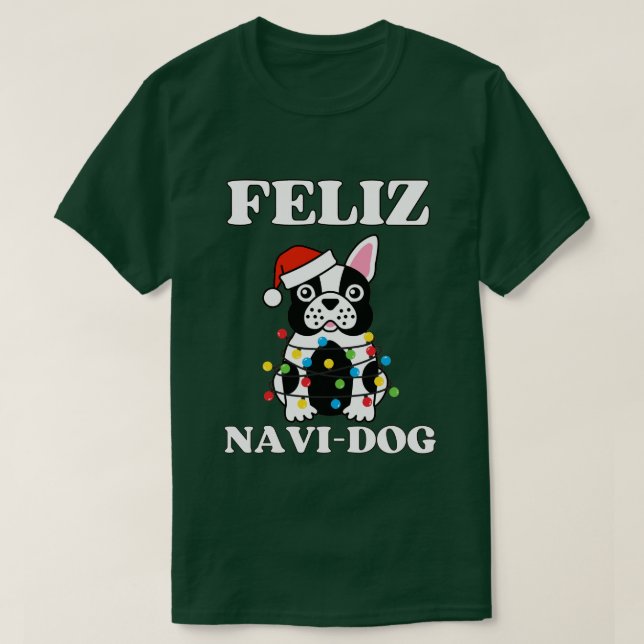T-shirt Feliz Navi Chien Funny Noël (Design devant)