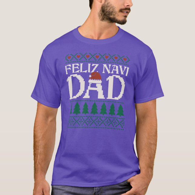 T-shirt Feliz Navi Dad Ugly Christmas Sweater Funny Spanis (Devant)