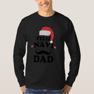 T-shirt Feliz Navi Papa Drôle Père Mustache