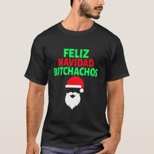 T-shirt Feliz Navidad Bitchachos Produit Humour