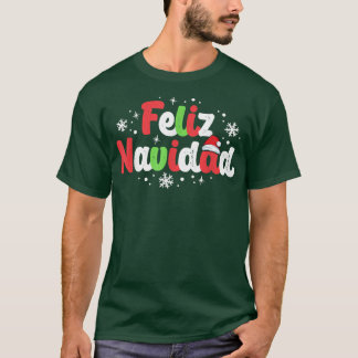 T-shirt Feliz Navidad Matching Family Spanish Christmas Me