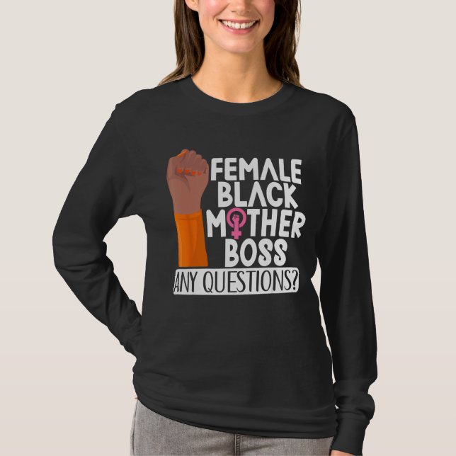 T-shirt Female Black Mother Boss Any Questions Apparel (Devant)