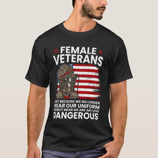 T-shirt Female Veterans Not Any Less Dangerous Women Veter (Devant)