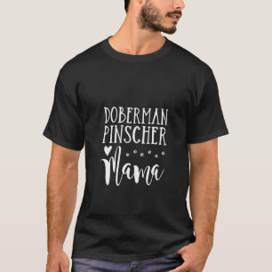 T-shirt Femen mignonne Doberman Chien Maman Doberman Pinsc