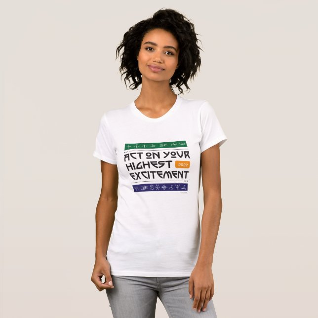 T-shirt féminin "Agissez sur votre plus grande exc (Devant entier)