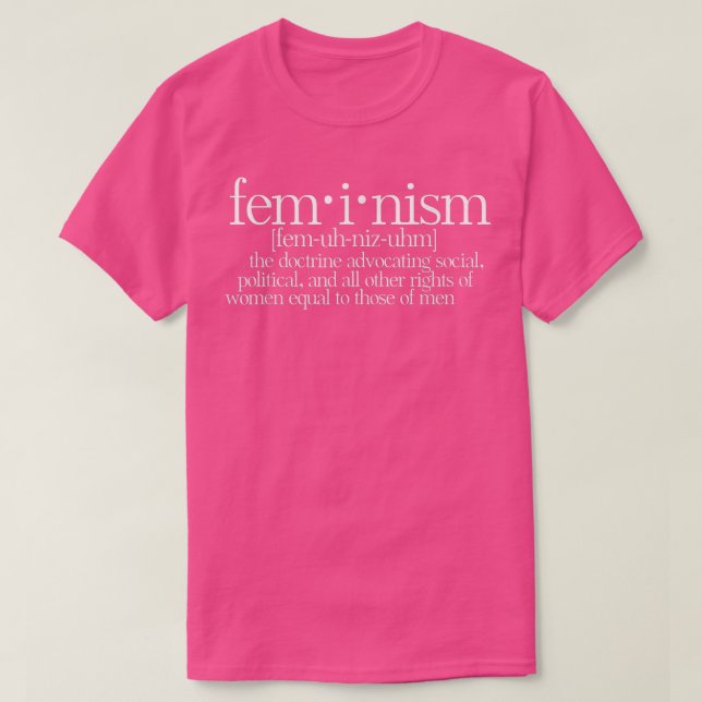 T-shirt Feminism Defined Feminist Definition 1082  (Design devant)