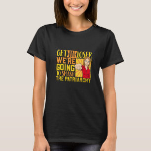 T-shirt Feminisme Female Empowerment Pro-choix femmes anti