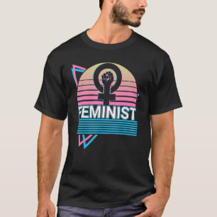 T-shirt Feminisme féministe Femmes autonomisation Rétro