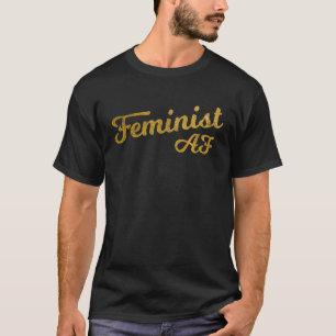 T-shirt Feminist AF Pun Girl Power Joke Women Emaîtrise