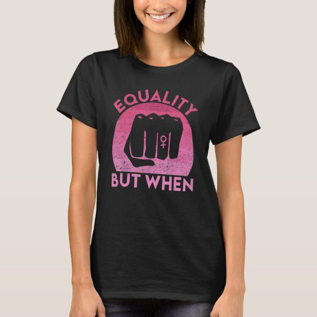 T-shirt Feminist Pro Feminism Gender Equality Empowering W (Devant)