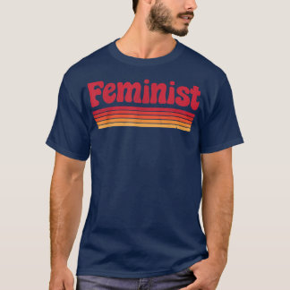 T-shirt Feminist Retro Vintage 60s 70s Style Women Men Fem
