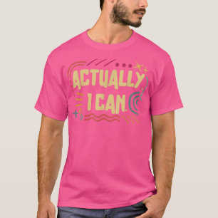 T-shirt Feministe En Fait Je Peux Femmes Autonomisation Fe