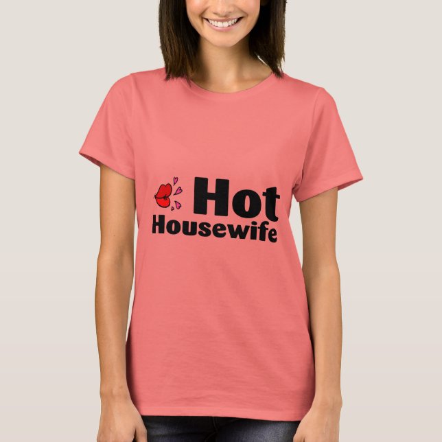 T-shirt Femme au foyer chaude (Devant)