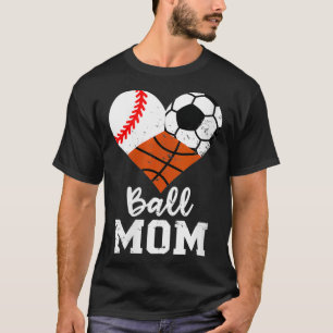 T-shirt Femme Ball Maman Drôle Baseball Soccer Basketball 