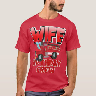 T-shirt Femme Birthday Crew Fire Truck Firefighter Anniver