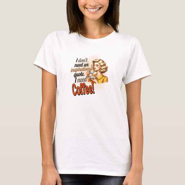T-shirt Femme blonde rétro a besoin de café drôle (Devant)