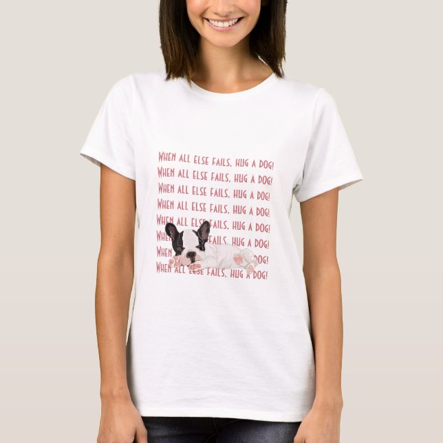T-shirt femme Boston Terrier Hug a Dog! (Devant)