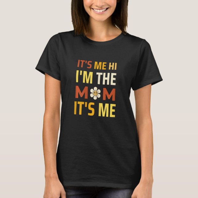 T-shirt Femme c'est moi Salut i m La maman c'est moi Retro (Devant)
