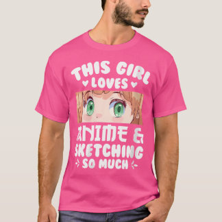 T-shirt Femme Cette Fille Aime L'Anime Sketching Tellement