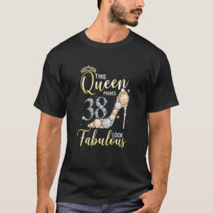 T-shirt Femme Cette Reine Fait 38e Fabuleux 38 ans