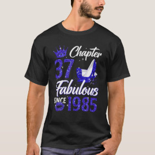 T-shirt Femme Chapitre 37 Fabuleux Depuis 1985 37E Birthda