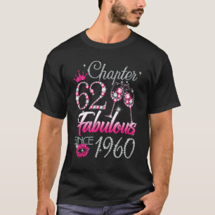 T-shirt Femme Chapitre 62 Fabuleux depuis 1960 62e Birthda