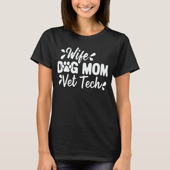 T-shirt Femme Chien Maman Vet Tech Funny Chien Amoureux Vé (Devant)