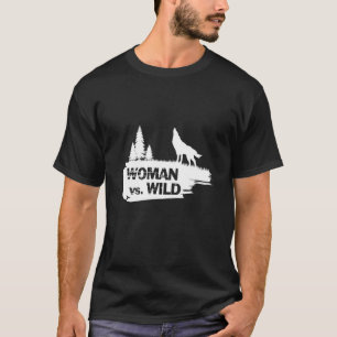 T-shirt Femme contre le désert Femme contre Wild Bushcra
