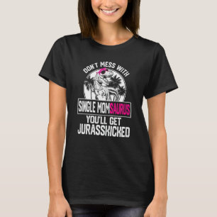 T-shirt Femme Cool célibataire Momsaurus Dinosaur Rex Cute